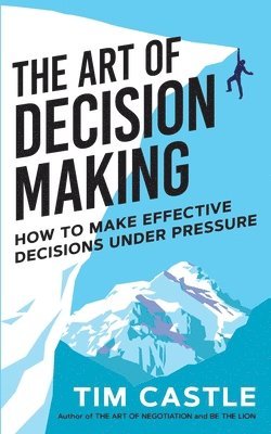 bokomslag The Art of Decision Making