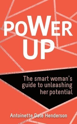 Antoinette Dale Henderson - Power Up, Häftad