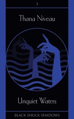 Thana Niveau - Unquiet Waters, Häftad