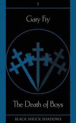Gary Fry - Death of Boys, Häftad