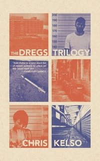bokomslag The Dregs Trilogy