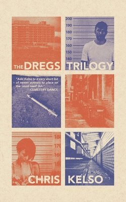 Chris Kelso - Dregs Trilogy, Häftad