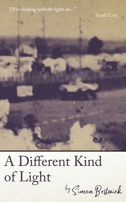 Simon Bestwick - Different Kind of Light, Häftad