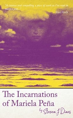 Steven J Dines, Steven J. Dines, J Dines, Steven - Incarnations of Mariela Peña, Häftad