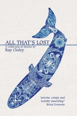 Ray Cluley - All That's Lost, Häftad