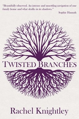 Rachel Knightley - Twisted Branches, Häftad