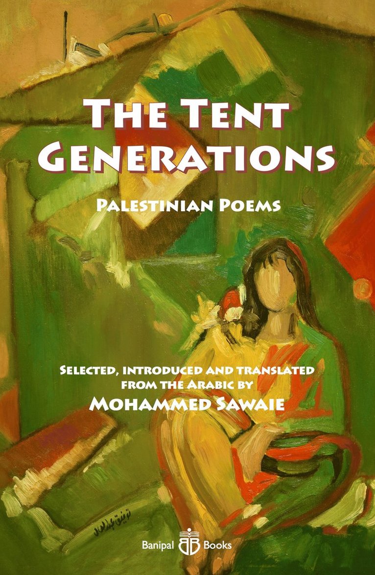 Fadwa Tuqan, Salem Jubran, Tawfiq Zayyad - Tent Generations, Häftad