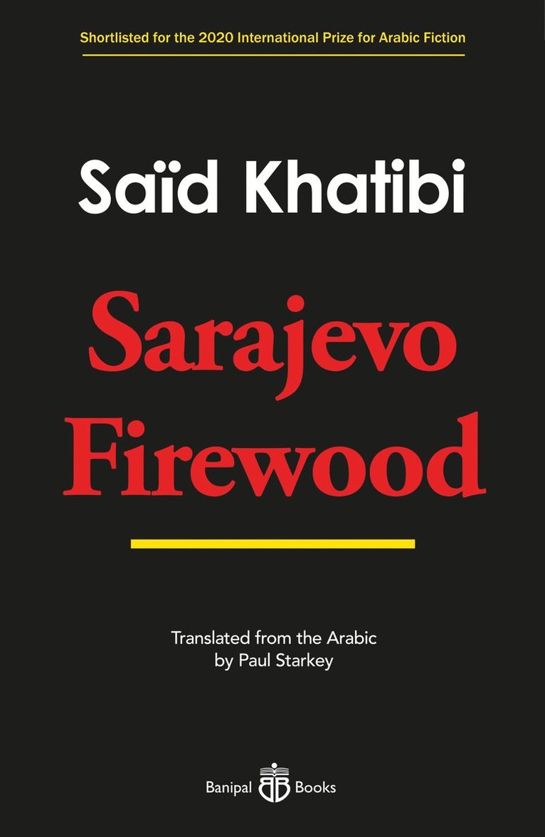 Said Khatibi - Sarajevo Firewood, Häftad