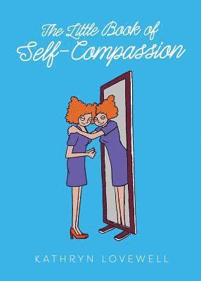 bokomslag The Little Book of Self-Compassion