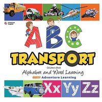 bokomslag ABC Transport Children's Book - Alphabet and Word Learning