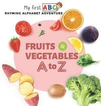 bokomslag Fruits & Vegetables A to Z