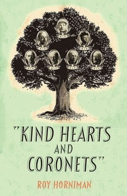 Kind Hearts and Coronets 1