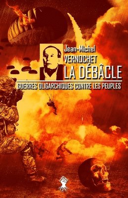 Jean-Michel Vernochet - Débâcle, Häftad