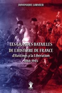 bokomslag Les grandes batailles de l'histoire de France