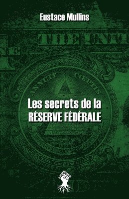 Eustace Mullins - Les secrets de la Réserve Fédérale, Häftad