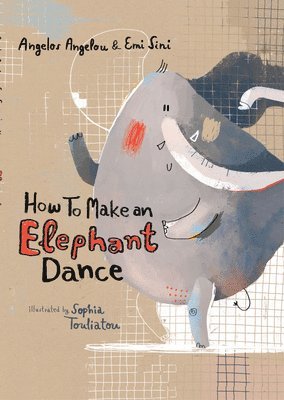 bokomslag How To Make an Elephant Dance