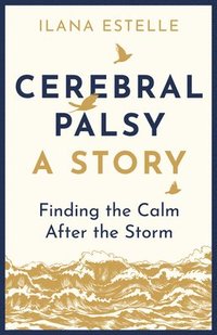 bokomslag Cerebral Palsy: A Story