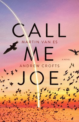 Martin van Es, Andrew Crofts - van Es, M: Call Me Joe, Häftad