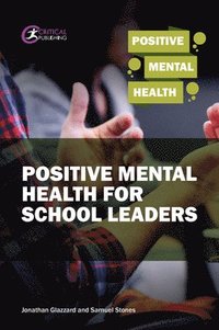 bokomslag Positive Mental Health for School Leaders