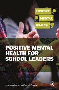 bokomslag Positive Mental Health for School Leaders