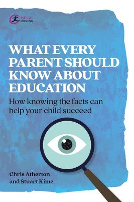 bokomslag What Every Parent Should Know About Education