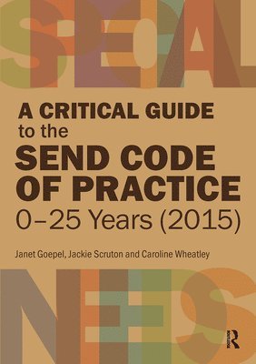 A Critical Guide to the SEND Code of Practice 0-25 Years (2015) 1