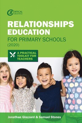 Jonathan Glazzard, Samuel Stones - Relationships Education for Primary Schools (2020), Häftad