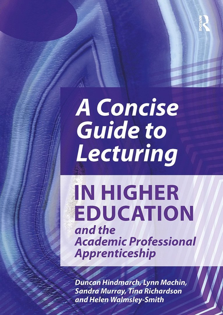 Concise Guide to Lecturing in Higher Education and the Academic Professional Apprenticeship