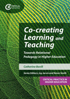 Catherine Bovill, Joy Jarvis, Karen Mpamhanga - Co-creating Learning and Teaching, Häftad
