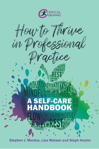 bokomslag How to Thrive in Professional Practice