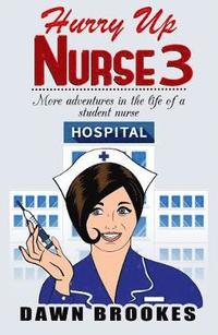 bokomslag Hurry up Nurse 3