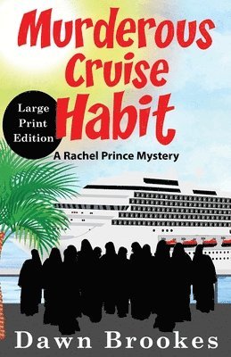 Dawn Brookes - Murderous Cruise Habit Large Print Edition, Häftad