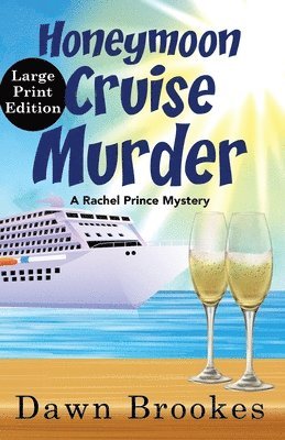 Honeymoon Cruise Murder Large Print Edition 1