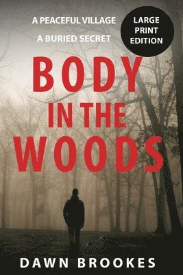 Body in the Woods Large Print Edition 1