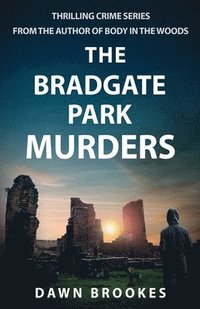 bokomslag The Bradgate Park Murders