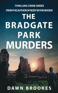 bokomslag The Bradgate Park Murders