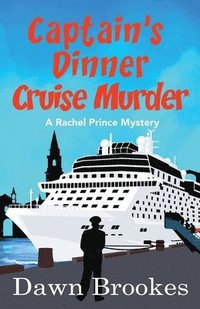 bokomslag Captain's Dinner Cruise Murder