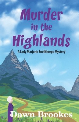 bokomslag Murder in the Highlands