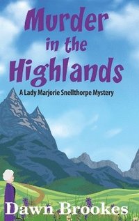 bokomslag Murder in the Highlands