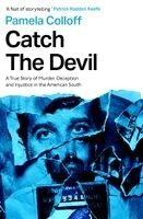 Pamela Colloff - Catch the Devil, Häftad