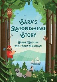 bokomslag Sara's Astonishing Story