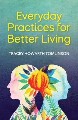 Everyday Practices for Better Living 1