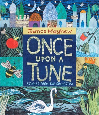 James Mayhew - Once Upon a Tune, Inbunden