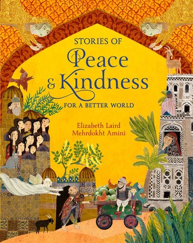 Elizabeth Laird - Stories of Peace and Kindness, Inbunden