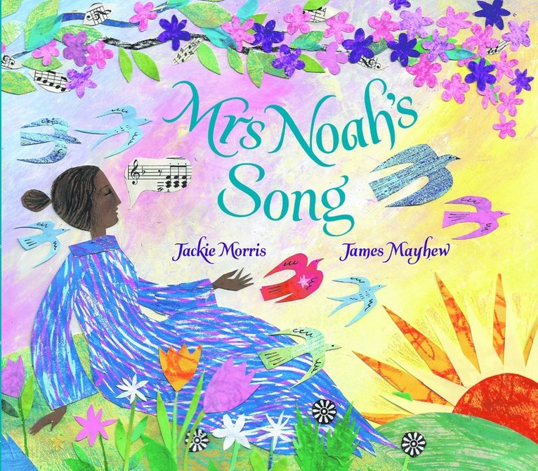 Jackie Morris - Mrs Noah's Song, Inbunden