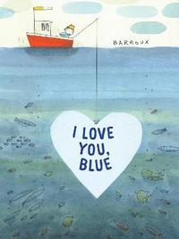 bokomslag I Love You, Blue