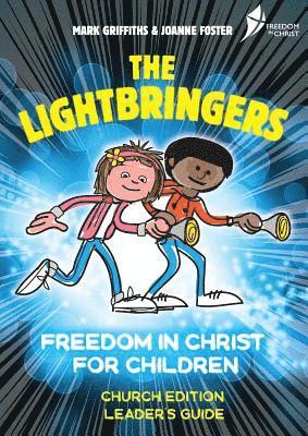 Mark Griffiths, Joanne Foster - Lightbringers Church Edition Leader's Guide, Häftad