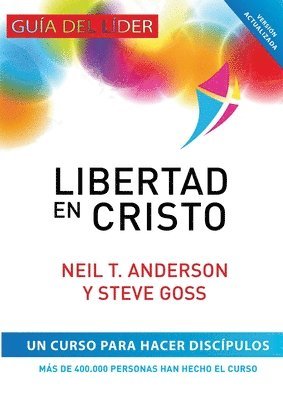 Neil T Anderson, Steve Goss, Jorge Maldonado - Libertad en Cristo, Häftad