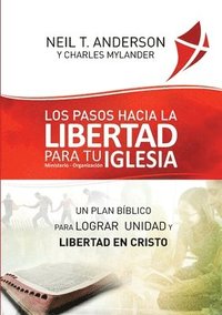 bokomslag Los Pasos Hacia la Libertad para tu Iglesia - Ministerio - Organizacin