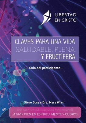 Steve Goss, Mary Wren - Claves para una vida saludable, plena y fructífera, Häftad